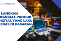 7 Langkah Membuat Produk Digital yang Laku Keras di Pasaran Pelajari langkah-langkah membuat produk digital yang sukses. Bahas masalah yang sering dihadapi audiens dan berikan solusi yang tepat.